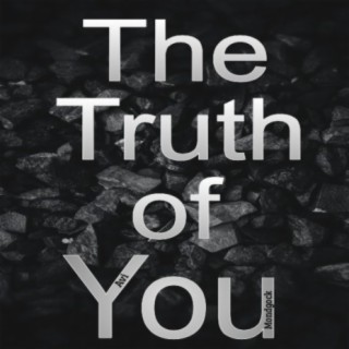 The Truth of You