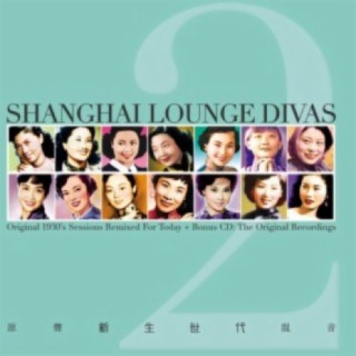 Shanghai Lounge Divas Vol. 2