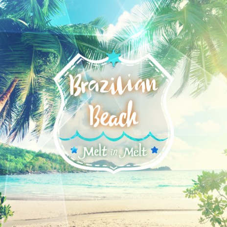 Brazilian Beach | Boomplay Music