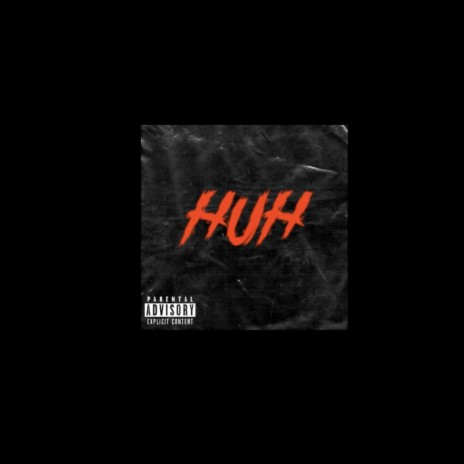 HUH | Boomplay Music