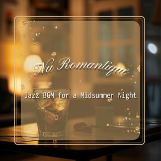 Jazz Bgm for a Midsummer Night