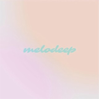 Melodeep