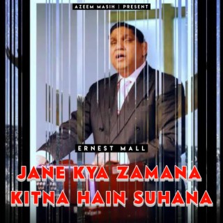 Jane Kya Zamana Kitna Hain Suhana (Live)
