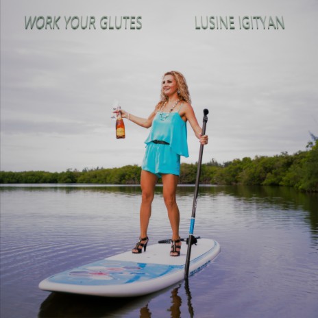 Work Your Glutes | Boomplay Music
