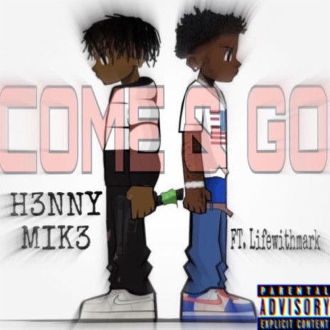 Come & Go ft. Lifewithmark | Boomplay Music