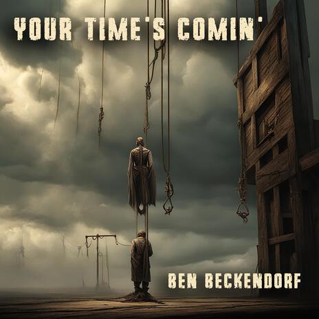 Your Time's Comin' | Boomplay Music