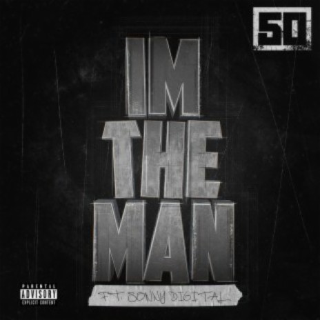 I'm The Man ft. Sonny Digital | Boomplay Music