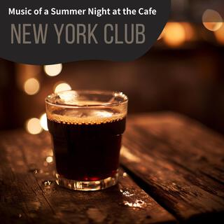 Music of a Summer Night at the Cafe