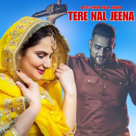 Tere Nal Jeena ft. Nawab | Boomplay Music