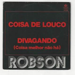 Coisa de Louco Divagando (Coisa Melhor não há)