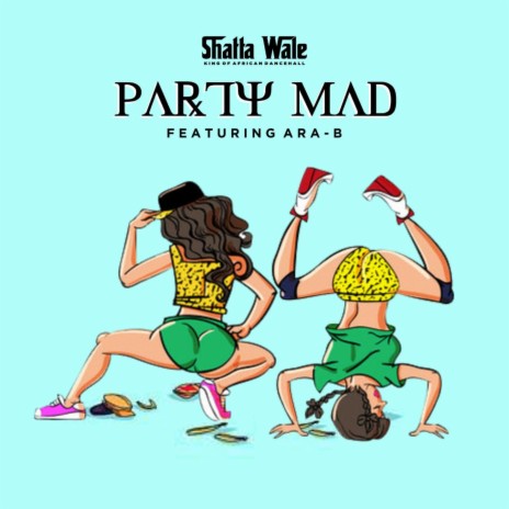 Party Mad ft. Ara-B | Boomplay Music