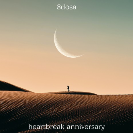 Heartbreak Anniversary | Boomplay Music