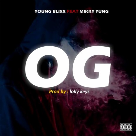 Og ft. Mikky Yung | Boomplay Music