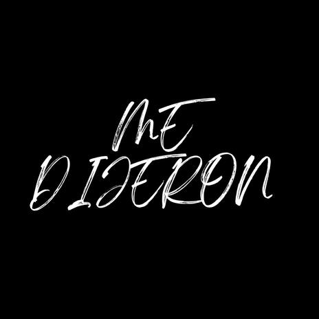 ME DIJERON | Boomplay Music