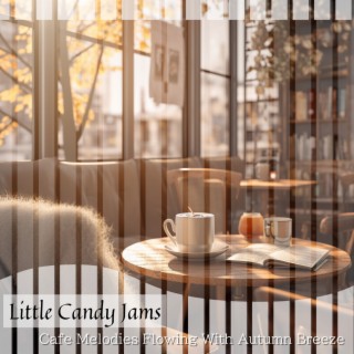 Cafe Melodies Flowing With Autumn Breeze