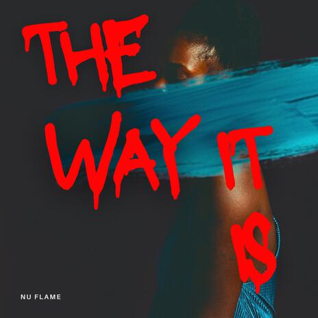 The Way It Is | Boomplay Music