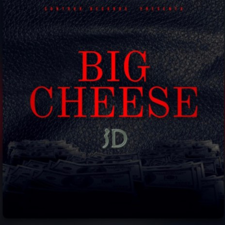 Big Cheese | Boomplay Music