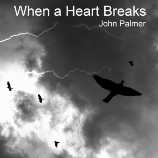 When a Heart Breaks