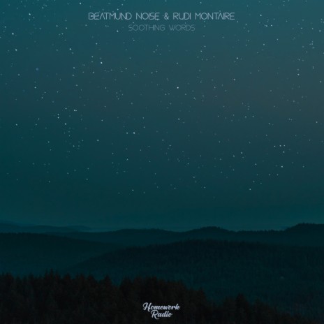 Soothing Words ft. Rudi Montaire | Boomplay Music