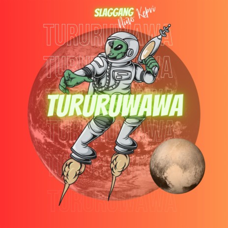 TURURUWAWA | Boomplay Music