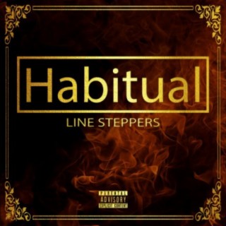 Habitual "Line Steppers"