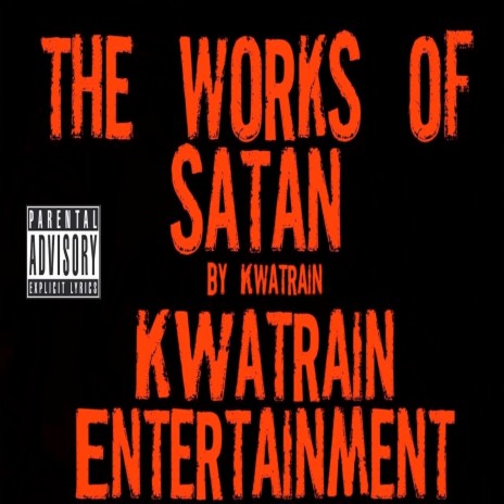 The Works of Satan | Boomplay Music