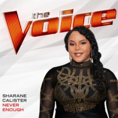 Never Enough (The Voice Performance) | Boomplay Music