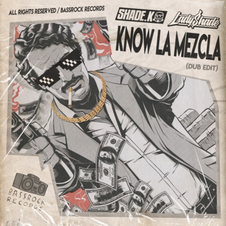 Know La Mezcla (Original Mix) ft. Lady Shade