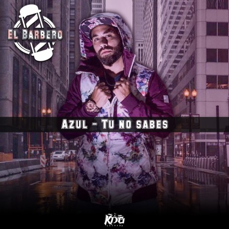 Azul / Tú No Sabes | Boomplay Music