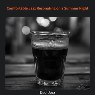 Comfortable Jazz Resonating on a Summer Night