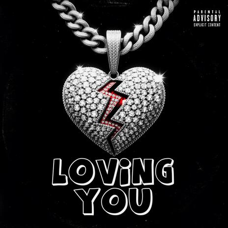 Loving you | Boomplay Music