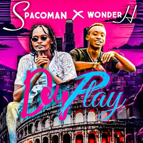 Dey Play ft. Wonder H | Boomplay Music