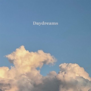 Daydreams lyrics | Boomplay Music