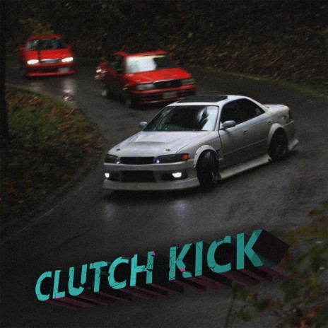 CLUTCH KICK | Boomplay Music