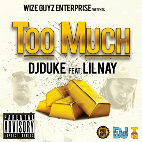 Too Much (feat. Lil Nay)