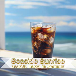 Seaside Bossa in Summer