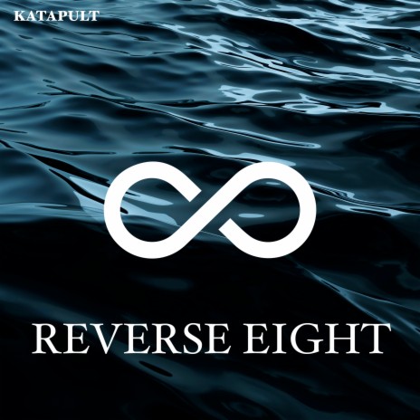 Reverse Eight | Boomplay Music