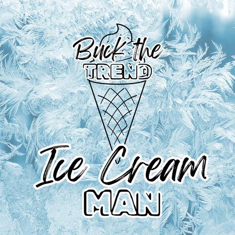 Ice Cream Man | Boomplay Music