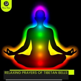 Relaxing Prayers of Tibetan Bells