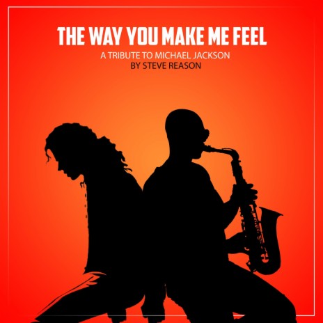 The way you make me feel (Tribute Version) | Boomplay Music