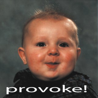 Provoke!