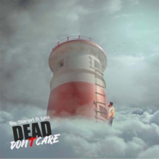 Dead Don't Care