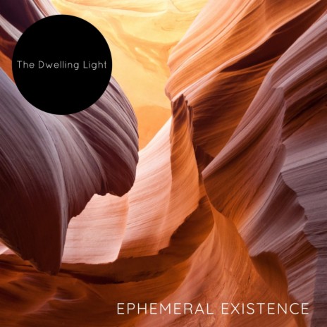 Ephemeral Existence | Boomplay Music