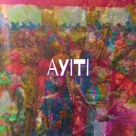 AYITI | Boomplay Music