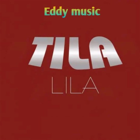 Tilalila | Boomplay Music