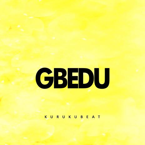 gbedu (sped up) | Boomplay Music