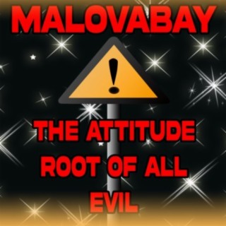 The Attitude Root Of All Evil