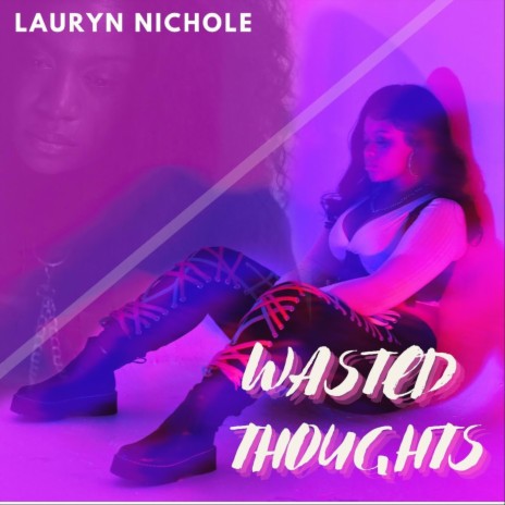 Wasted Thoughts | Boomplay Music