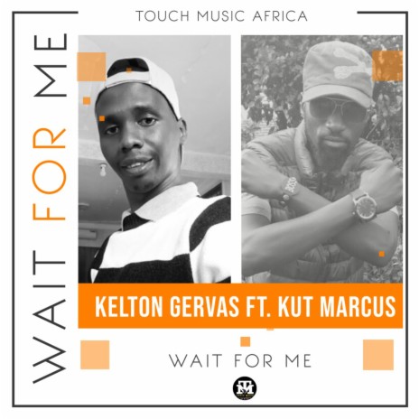 Wait for me ft. Kut Marcus | Boomplay Music