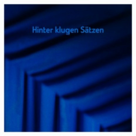 Hinter klugen Sätzen | Boomplay Music